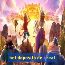 bet deposito de 1 real